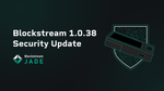Blockstream Releases Jade Firmware Update Following Security Disclosure