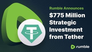 Tether Invests $775M in Rumble To Challenge YouTube